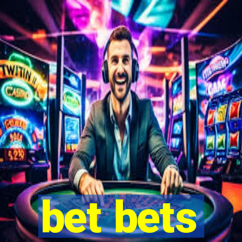 bet bets