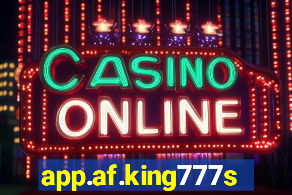 app.af.king777slots&gl