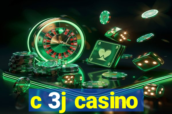 c 3j casino