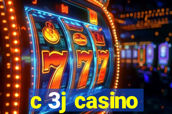 c 3j casino