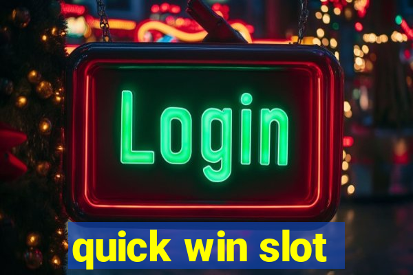 quick win slot