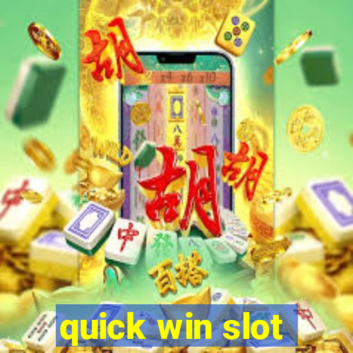 quick win slot