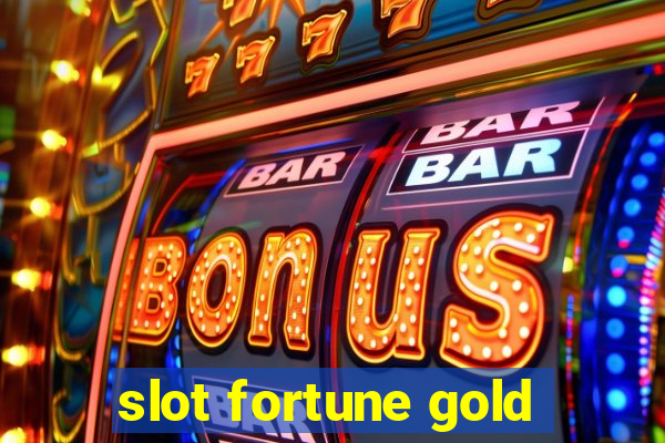 slot fortune gold