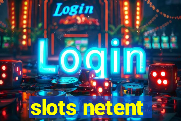 slots netent