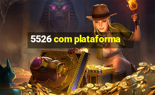 5526 com plataforma