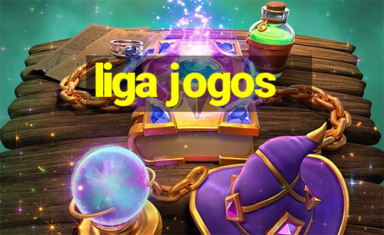 liga jogos