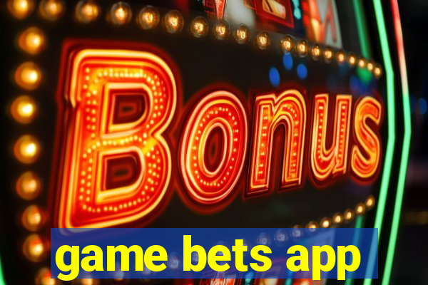 game bets app