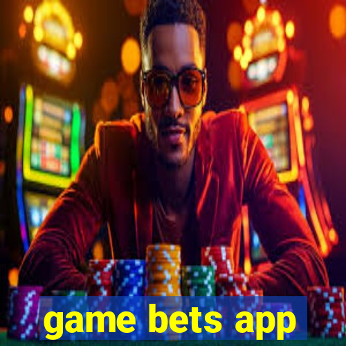 game bets app