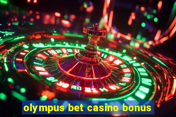 olympus bet casino bonus