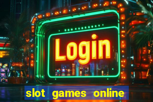 slot games online real money