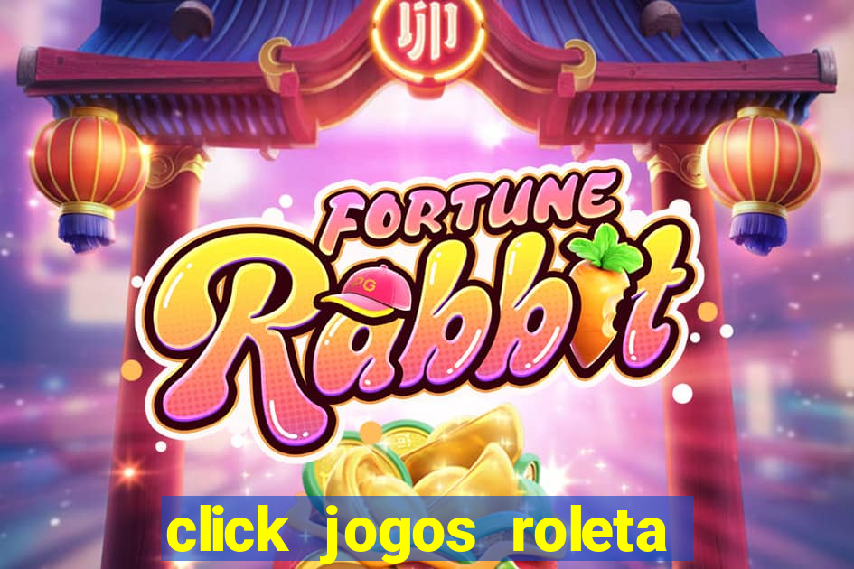 click jogos roleta do amor