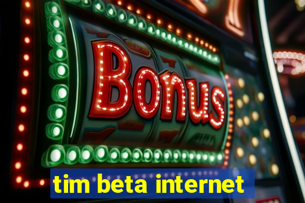 tim beta internet