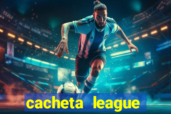 cacheta league brasil atualizado