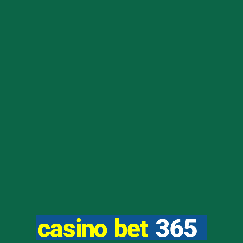 casino bet 365