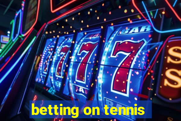 betting on tennis