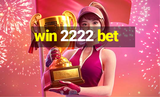 win 2222 bet