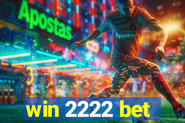 win 2222 bet