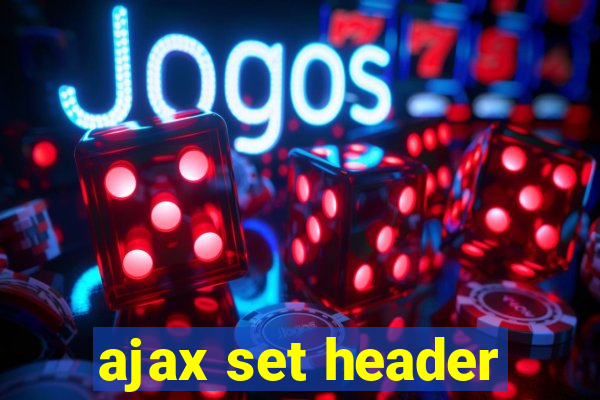 ajax set header