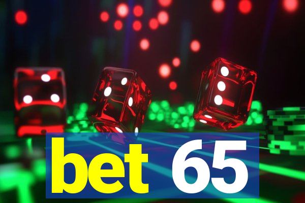 bet 65