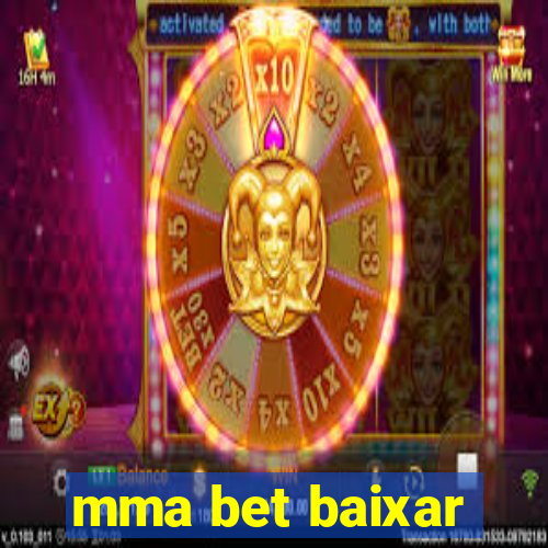 mma bet baixar