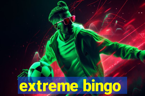 extreme bingo