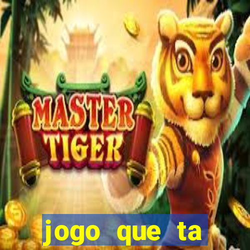 jogo que ta pagando no cadastro