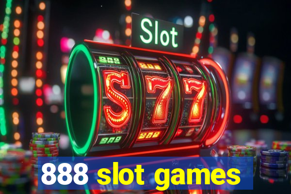 888 slot games