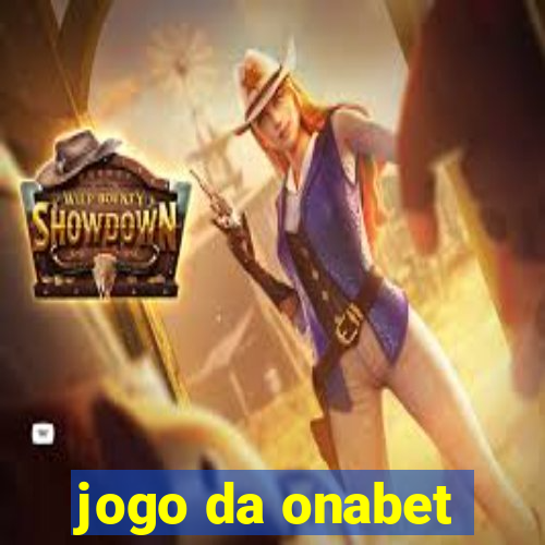 jogo da onabet