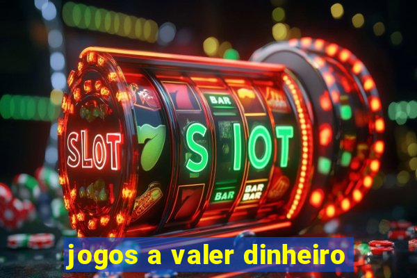 jogos a valer dinheiro