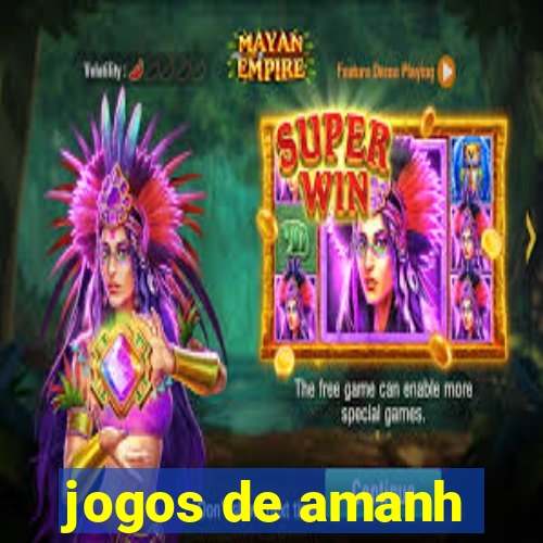 jogos de amanh