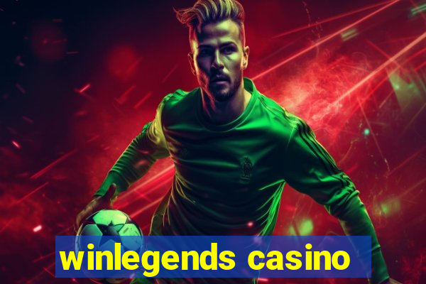 winlegends casino