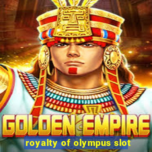 royalty of olympus slot