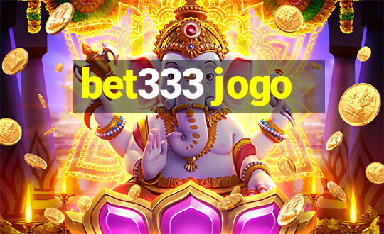 bet333 jogo