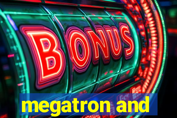 megatron and