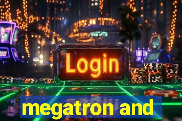 megatron and