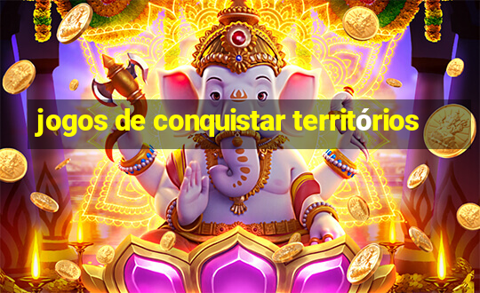 jogos de conquistar territórios