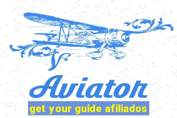 get your guide afiliados