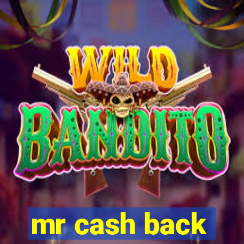 mr cash back