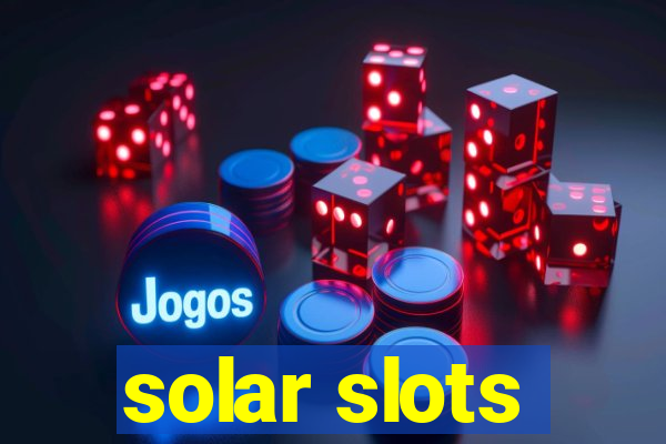 solar slots