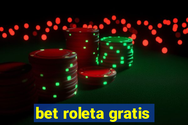 bet roleta gratis