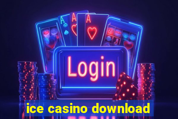 ice casino download