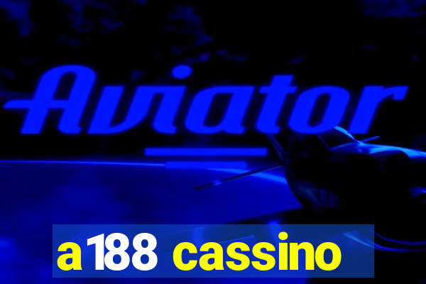 a188 cassino