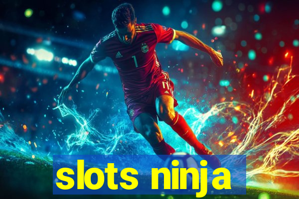 slots ninja