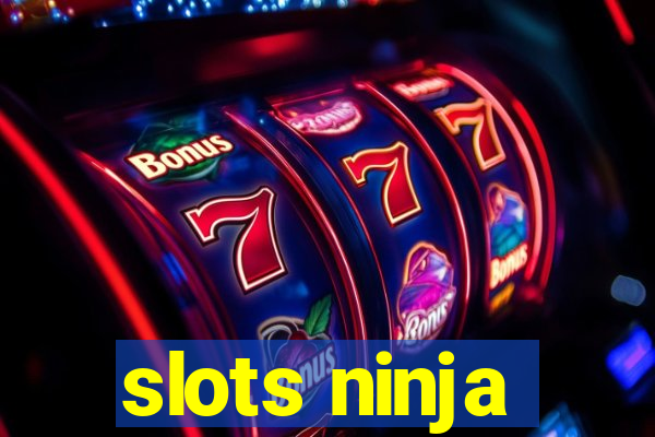 slots ninja