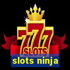 slots ninja