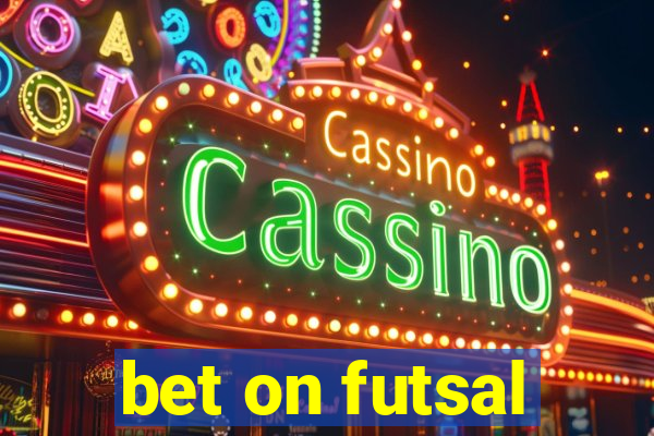 bet on futsal