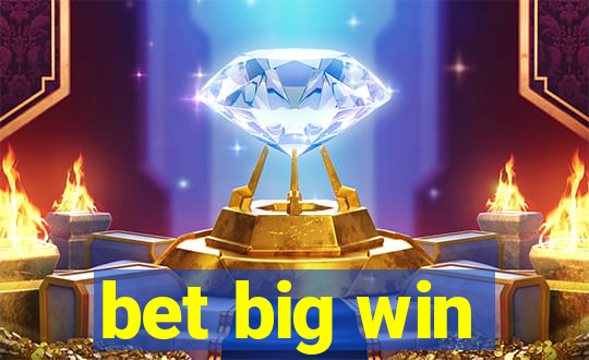 bet big win