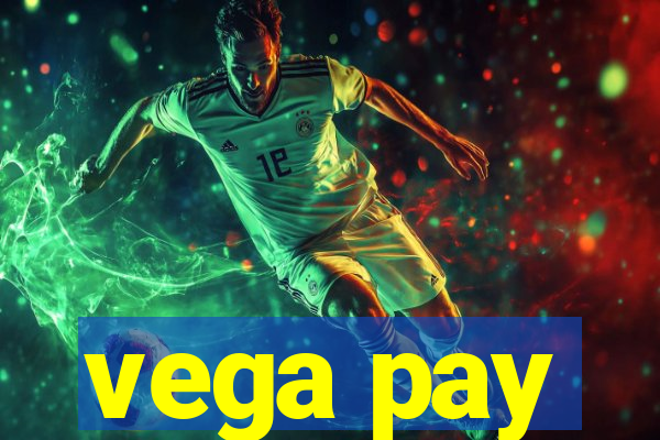 vega pay