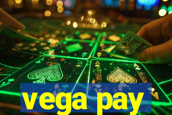 vega pay