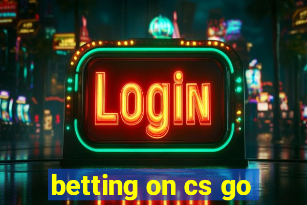 betting on cs go